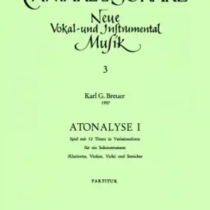Atonalyse 1 Spiel mit zwölf Tönen für ein Soloinstrument (Klarinette, Violine, Viola) und Streicher Online Kaufen