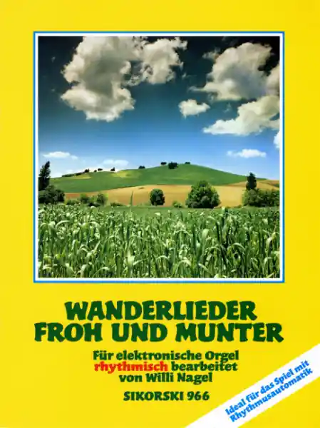 Letzte Chance WANDERLIEDER FROH UND MUNTER FUER ELEKTRONISCHE ORGEL