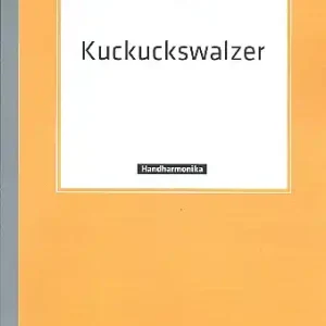 Kostenfreie Lieferung Kuckuckswalzer für diatonische Handharmonika (mit 2. Stimme)