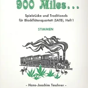 Top-Angebot 900 Miles Band 1 Spielstücke und Traditionals für 4 Blockfloeten (SATB)