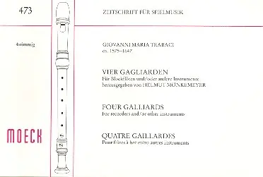 4 Gagliarden für 4 Blockflöten (SATB) Spielpartitur Finale Aktion