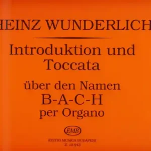 Schneller Versand INTRODUCTION UND TOCCATA UEBER DEN NAMEN B-A-C-H FUER ORGEL