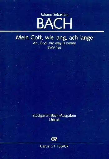 Mein Gott, wie lang, ach lange Kantate Nr.155 BWV155 Meistverkauft