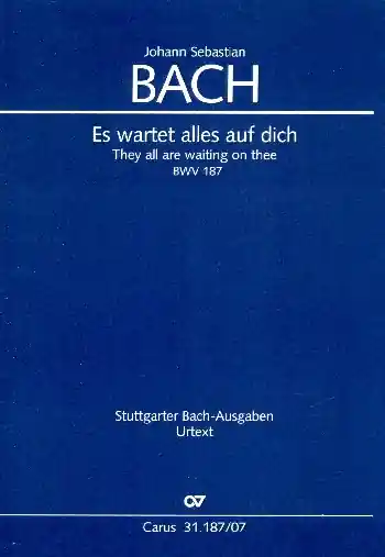 Es wartet alles auf dich Kantate Nr.187 BWV187 Super-Preis