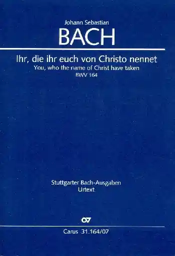 Saisonangebot Ihr die ihr euch von Christo nennet Kantate Nr.164 BWV164