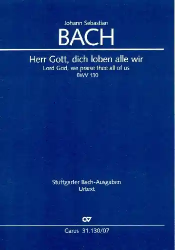 Herr Gott dich loben alle wir Kantate Nr.130 BWV130 Highlight