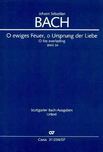 O ewiges Feuer, o Ursprung der Liebe Kantate Nr.34 BWV34 Schnäppchen
