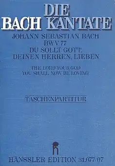 Kostenfreie Lieferung Du sollt Gott Deinen Herren lieben Kantate Nr.77 BWV77