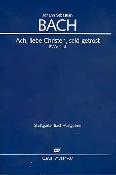 Ach lieben Christen seid getrost Kantate Nr.114 BWV114 Sonderaktion