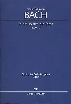Geprüft Es erhub sich ein Streit Kantate Nr.19 BWV19