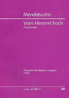 Neu Vom Himmel hoch für Soli (S Bar), gem Chor (SSATB) und Orchester
