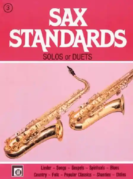Zertifiziert Sax Standards Band 3 Solos und Duette