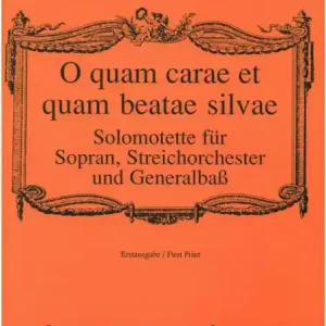 Bestseller O quam carae et quam beatae silvae für Sopran, Streicher und Bc