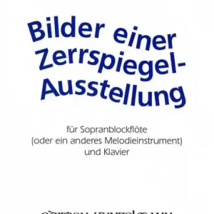 Billig Bilder einer Zerrspiegelausstellung für Sopranblockflöte (oder anderes Melodieinstrument) und Klavie