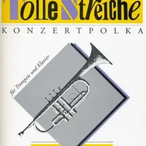 Bestpreis Tolle Streiche Konzertpolka für Trompete und Klavier