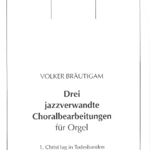 Direkt Vom Hersteller 3 jazzverwandte Choralbearbeitungen für Orgel