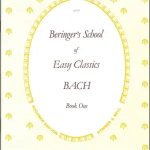 Bestseller BERINGER'S SCHOOL OF EASY CLASSICS: BOOK 1, FOR PIANO - BACH