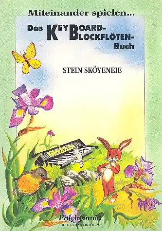 Das Keyboard-Blockflötenbuch Miteinander spielen... Kostenloser Rückversand