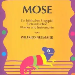 Wochenendangebot Mose Ein biblisches Singspiel für Kinderchor, Klavier und