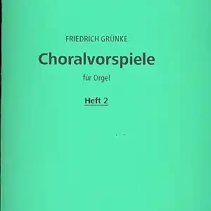 Choralvorspiele Band 2 für Orgel Meistverkauft