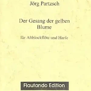 Begrenztes Angebot Der Gesang der gelben Blume für Altblockflöte und Harfe