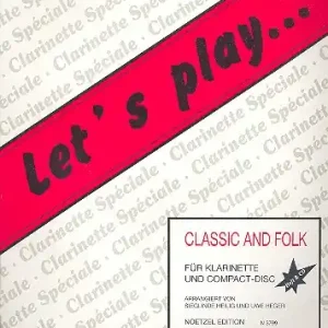 Heißes Angebot Let's play Classic and Folk (+CD) für Klarinette