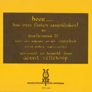 Hoor hoe onze fluiten samenklinken Duettenboek 2 for blokfluit (SA) Zertifiziert