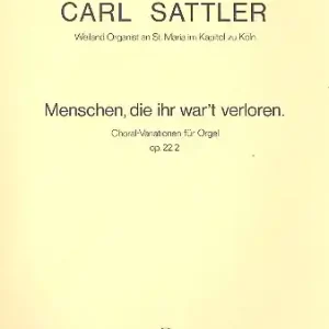 Menschen die ihr war't verloren Choralvariationen op.22,2 für Orgel Kracherpreis