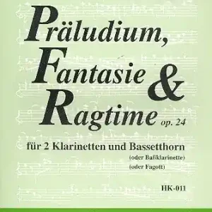 Heißes Angebot Präludium, Fantasie und Ragtime op.24 für 2 Klarinetten und Bassetthorn (Klarinette, Fagott)
