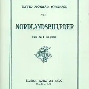 Nordlandsbilleder op.5 Suite no.1 for piano Zertifiziert