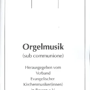 Garantierte Lieferung Orgelmusik (sub communione)