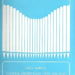Gammal fäbodpsalm fran Dalarna für Orgel Letzte Chance
