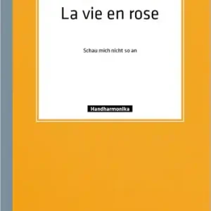 La vie en rose für diatonische Handharmonika (mit 2. Stimme) Expressversand