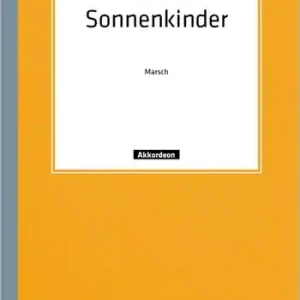 Neu Sonnenkinder Marsch für Akkordeon (mit 2. Stimme)