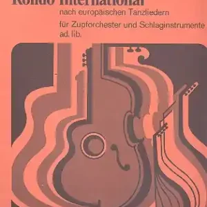 Letzte Chance Rondo international nach europäischen Tanzliedern für Zupforchester und