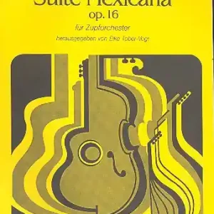 Suite Mexicana op.16 für Zupforchester Partitur Preiswert