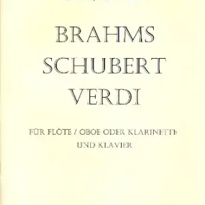 Brahms Schubert Verdi für Flöte (Oboe, Klarinette) und Klavier Garantierte Lieferung