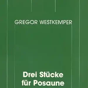3 Stücke für Posaune und Orgel Nur Heute