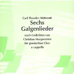 Neue Ware 6 Galgenlieder nach Gedichten von Christian Morgenstern für gem