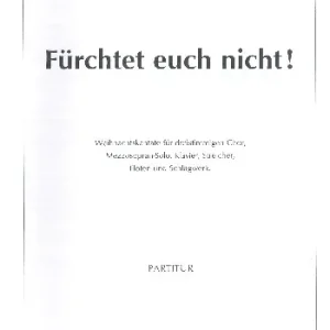 Super-Preis Fürchtet euch nicht für Sopran, gem Chor und Instrumente