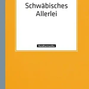 Schwäbisches Allerlei für diatonische Handharmonika (mit 2. Stimme) Direktkauf