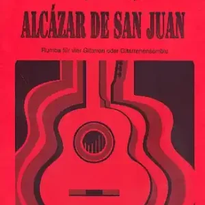 Alcazar de San Juan Rumba für 3 Gitarren und Baßgitarre Bestseller