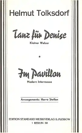 Tanz für Denise und Im Pavillon: für Salonorchester Solange Der Vorrat Reicht