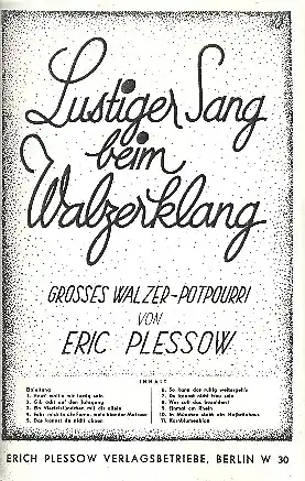 Letzte Chance Lustiger Sang beim Walzerklang (Medley) für Salonorchester