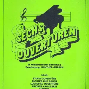 6 Ouvertüren für Orchester in kombinierbarer Besetzung Meistverkauft