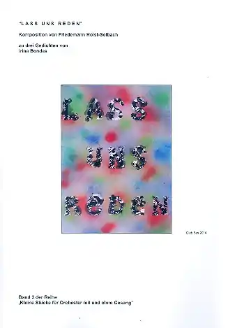 Lass uns reden (+CD) für 4 Stimmen, Violine, Viola, Violoncello, Flöte, Klarinette und Fagiott Knallerangebot