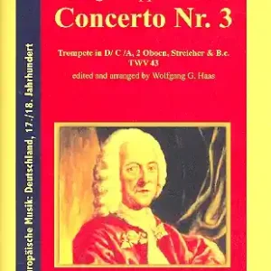 Wochenendangebot Concerto Nr.3 TWV43 für Trompete (D/C/A), 2 Oboen, Streicher und Bc