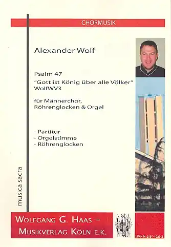 Preisreduziert Gott ist König über alle Völker WolfWV3 für Männerchor, Röhrenglocken und Orgel