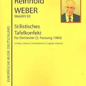 Abverkauf Stilistisches Tafelkonfekt WebWV85 für Orchester (2. Fassung 1984)