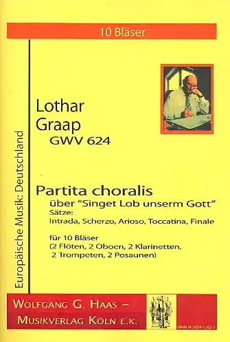 Partita choralis über Singet Lob unserm Gott GWV624 für 10 Bläser Neu